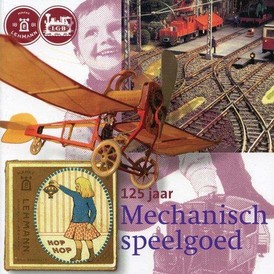Zwart, Erik de. Guus Ferrée en Kirsten Otten - 125 jaar mechanisch speelgoed
