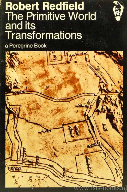 REDFIELD, R. - The primitive world and its transformations.