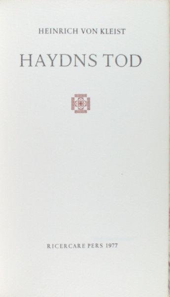 Kleist, Heinrich von - Haydns Tod.
