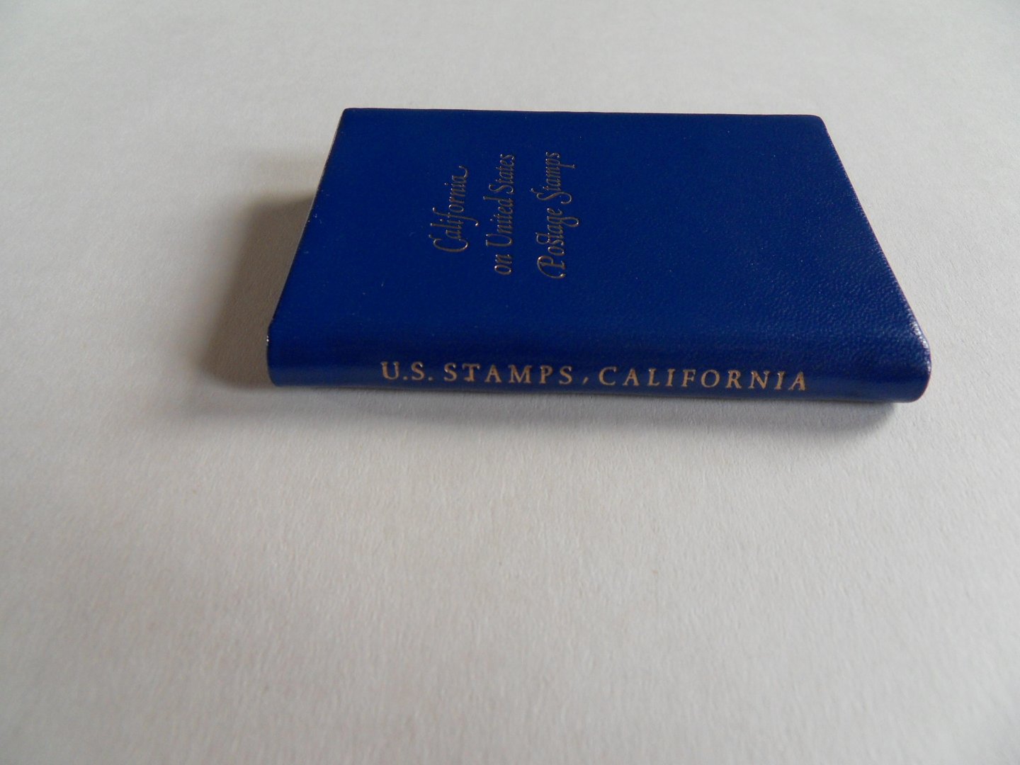 Weber, Francis J. - California on United States Postage Stamps. [ Oplage van 1500 exemplaren - 1500 copies only ].
