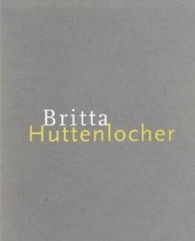 HUTTENLOCHER, BRITTA. - Britta Huttenlocher.