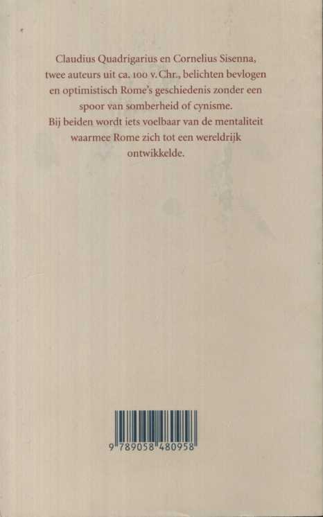 Sisenna, Cornelius & Claudius Quadrigarius - De schoonheid van strijd. Verzamelde prozafragmenten.