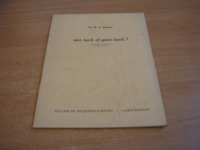Velema, W.H - Een kerk of geen kerk