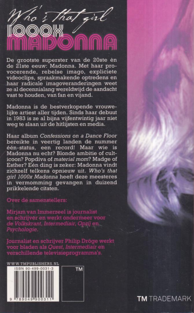 Dröge, Philip & Immerzeel, Mirjam van - Whos's that Girl : 1000 x Madonna