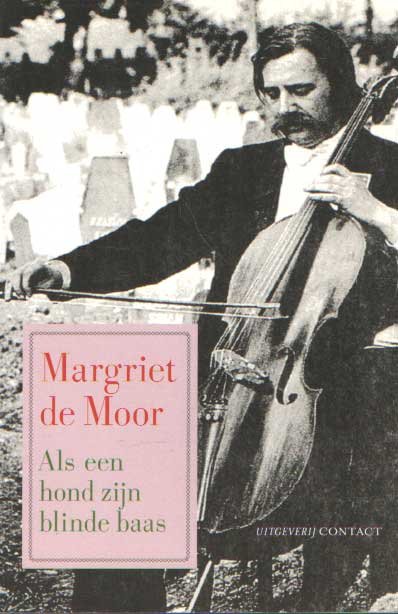 Moor, Margriet de - Als een hond zijn blinde baas. Essays en beschouwingen