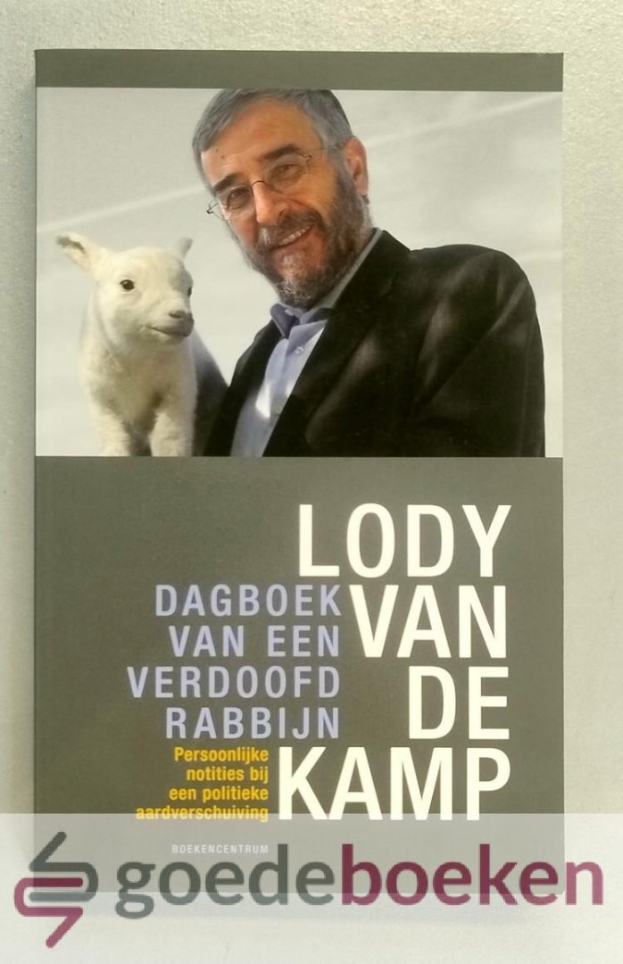 Kamp, Lody van de - Dagboek van een verdoofd rabbijn --- Persoonlijke notities bij een politieke aardverschuiving