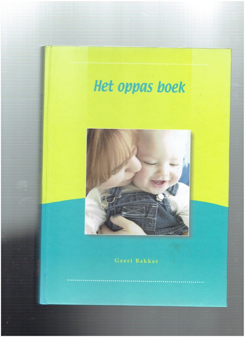 Bakker, G. - Het oppas boek