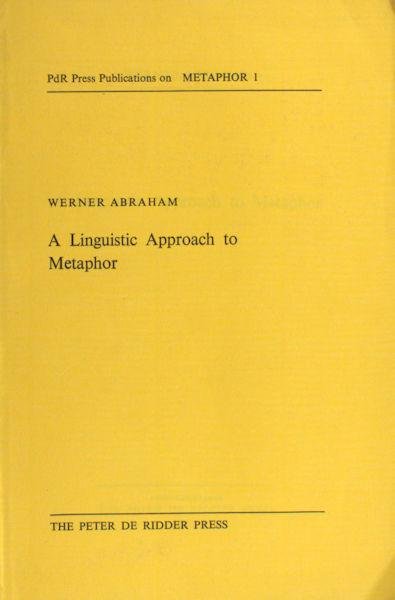 Abraham, Werner. - A linguistic approach to metaphor.