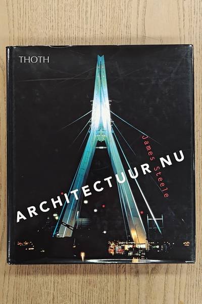 STEELE, JAMES. - Architectuur nu.
