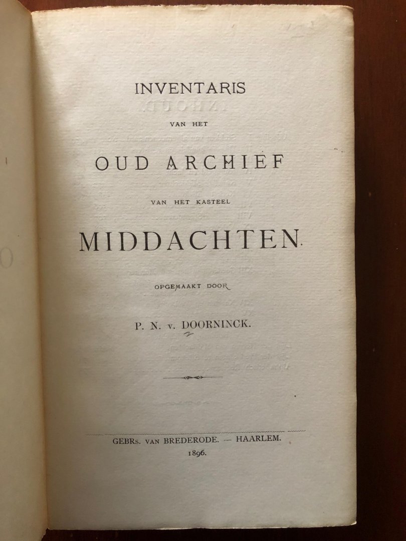 Doorninck van,  P.N. - Inventaris van het Oud Archief van het kasteel MIDDACHTEN