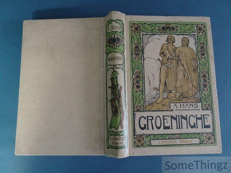 Hans, Abraham. - Groeninghe. Penteekeningen van Emiel Walravens.