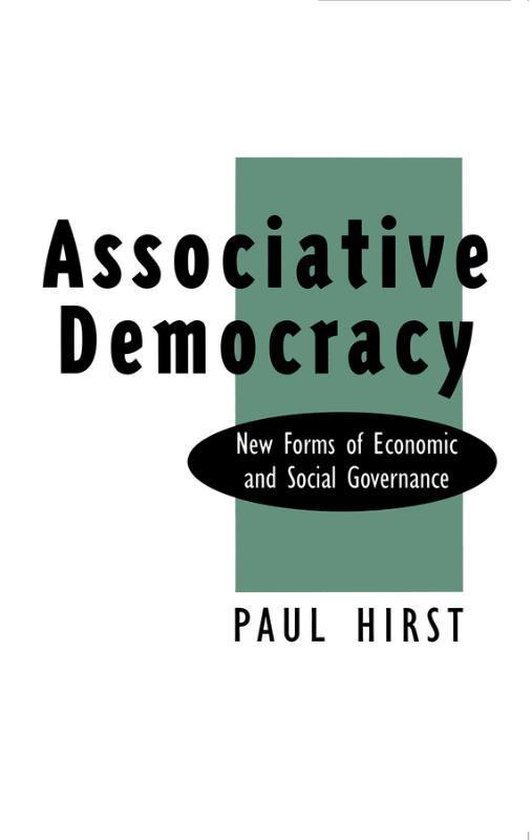 Hirst, Paul. - Associative Democracy : New Forms of Economic and Social Governance.