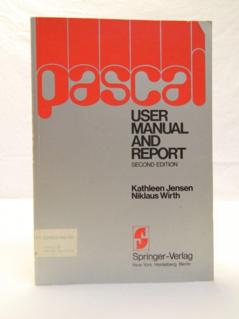 Jensen, Kathleen/Wirth, Niklaus - Pascal User Manual and report, second edition
