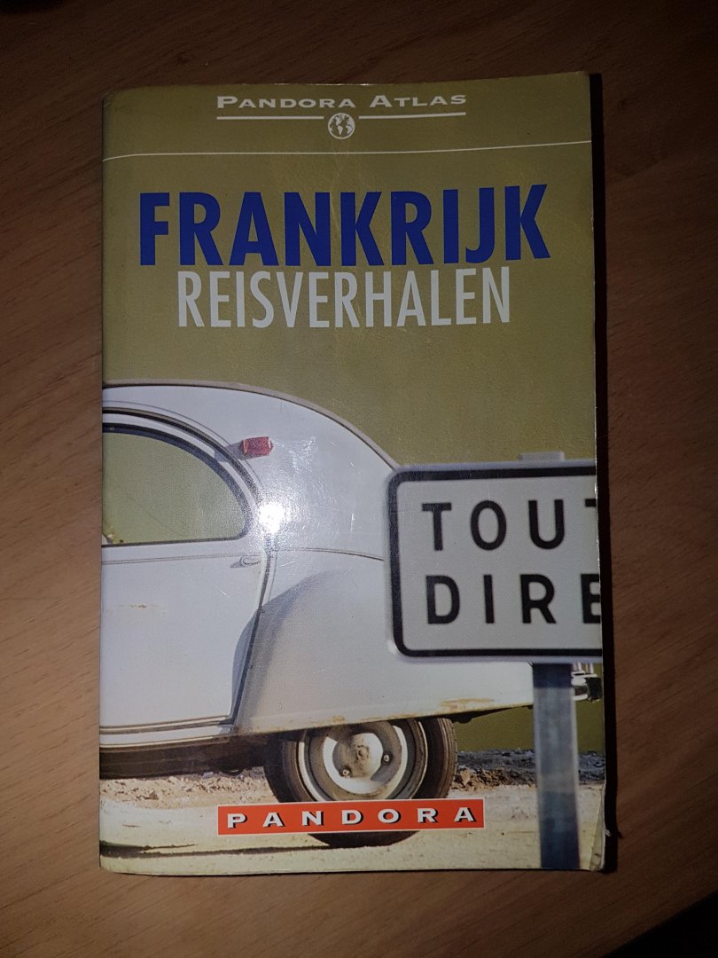 Diverse auteurs - Frankrijk reisverhalen