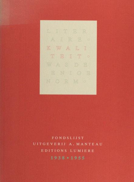 Bruinsma, Ernst. - Fondslijst Uitgeverij A. Manteau Les Editions Lumière 1938 - 1955.