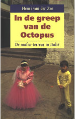Zee, Henri van der - In de greep van de octopus / druk 1