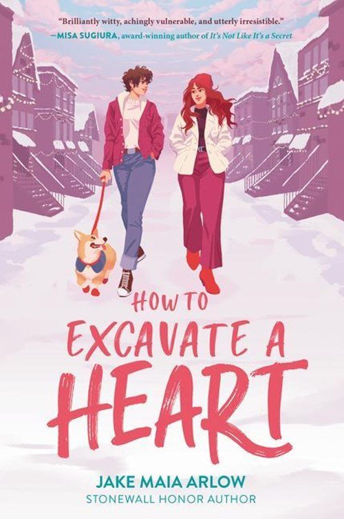 JakeMaia Arlow - How to Excavate a Heart