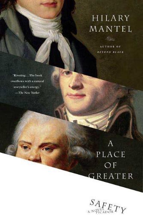 Mantel, Hilary - A Place of Greater Safety