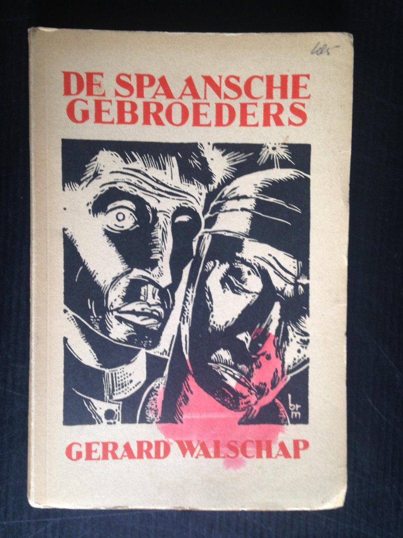 Walschap, Gerard - De Spaansche Gebroeders