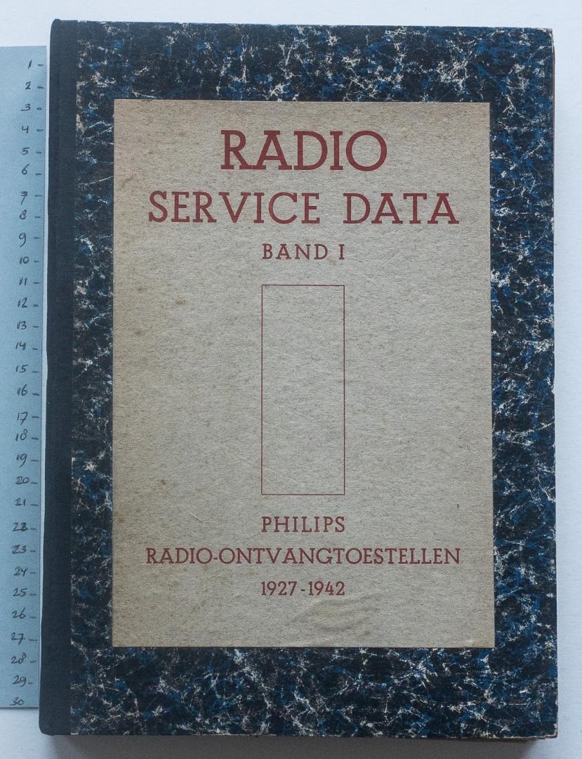  - Philips radio-ontvangtoestellen 1927-1942 - Radio Service Data Band I