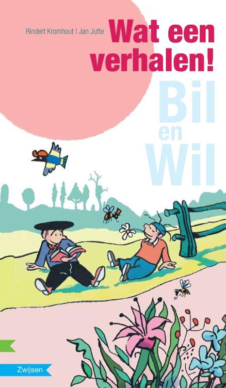 Kromhout, Rindert - Maan roos vis meegroeiboek: Bill en Wil, een verhalen!