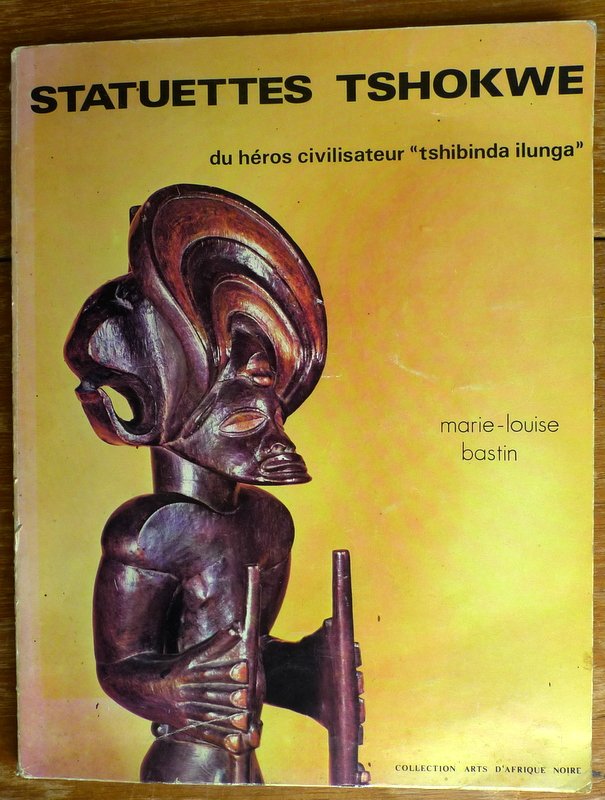 Bastin, Marie-Louise - Statuettes Tshokwe du héros civilisateur "tshibinda ilunga"