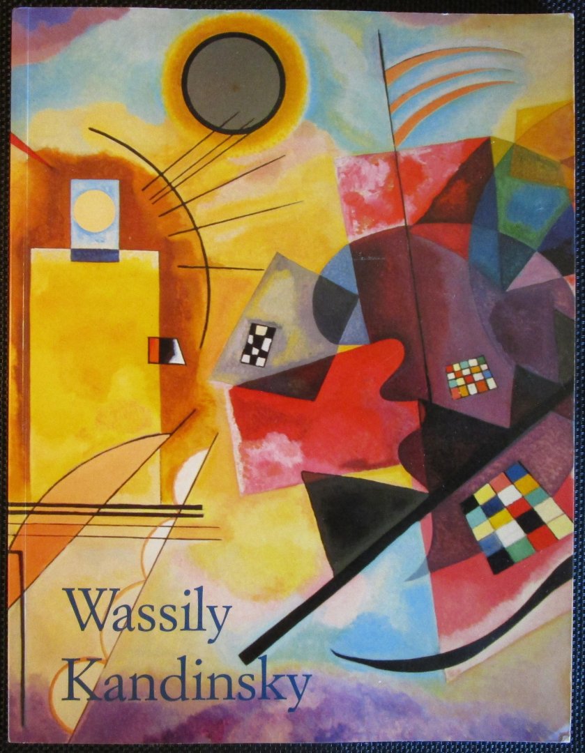 Düchting, Hajo - WASSILY KANDINSKY - 1866-1944 Revolutie in de schilderkunst.