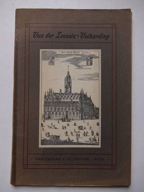 Bressen, J.. - Van der Zeeuwen Volharding.