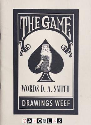 D.A. Smith, Weef Smith - The Game: A story in words and pictures