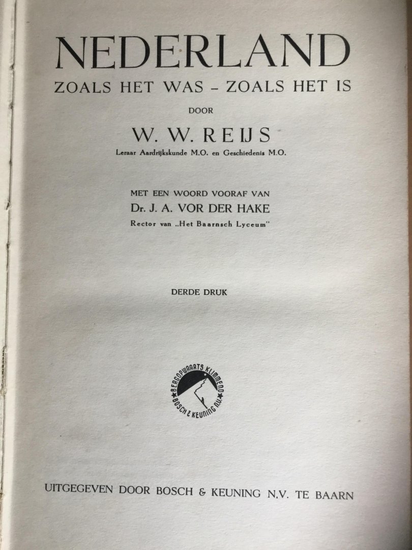W.W. Reijs - Nederland zoals het was - zoals het is