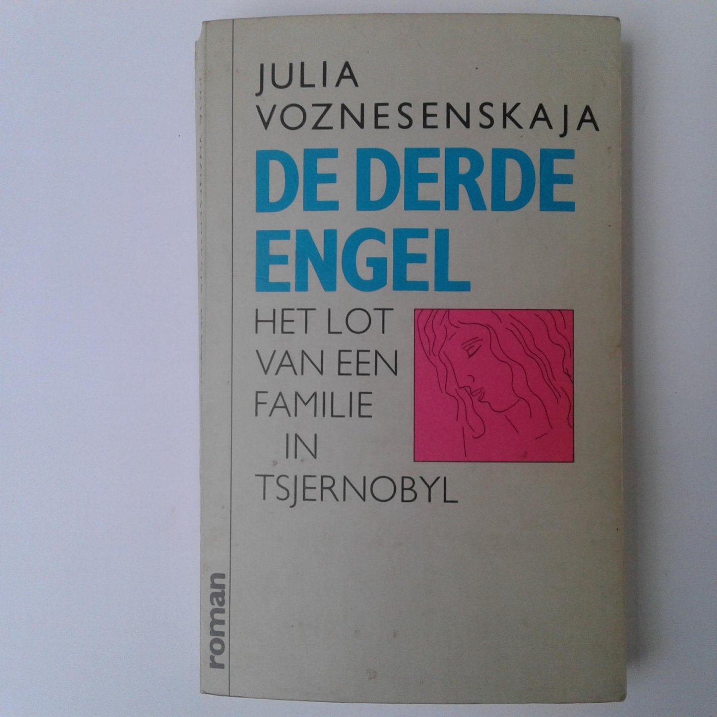 Voznesenskaja - Derde engel ; Het lot van een familie in Tsjernobyl