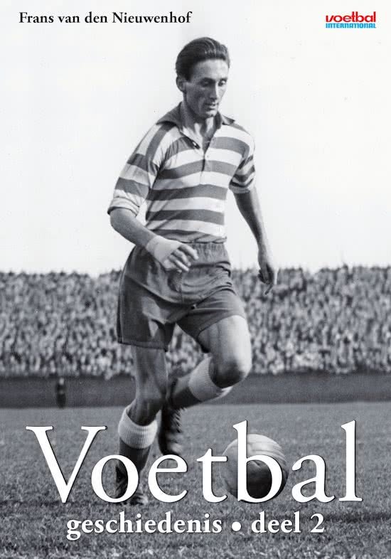 FRANS VAN DEN NIEUWENHOF - Voetbalgeschiedenis Deel 2
