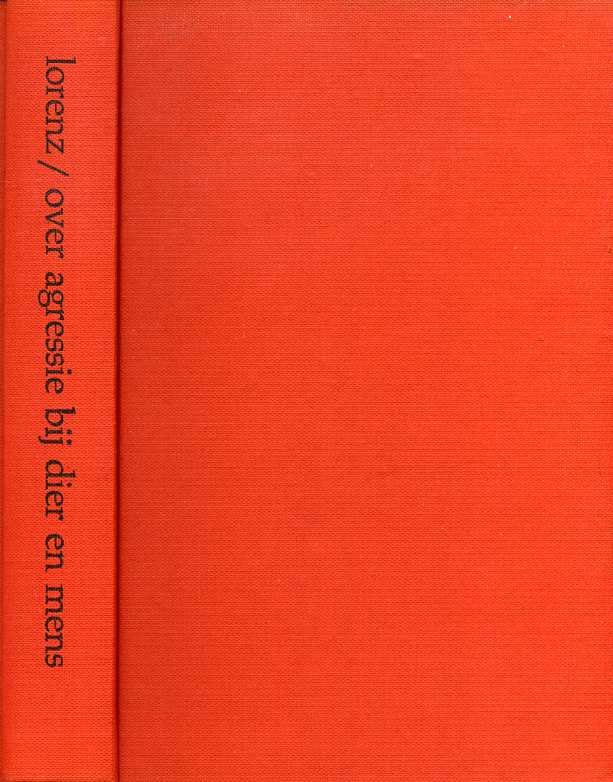 Lorenz, Prof. Dr. K. - Over agressie bij dier en mens.