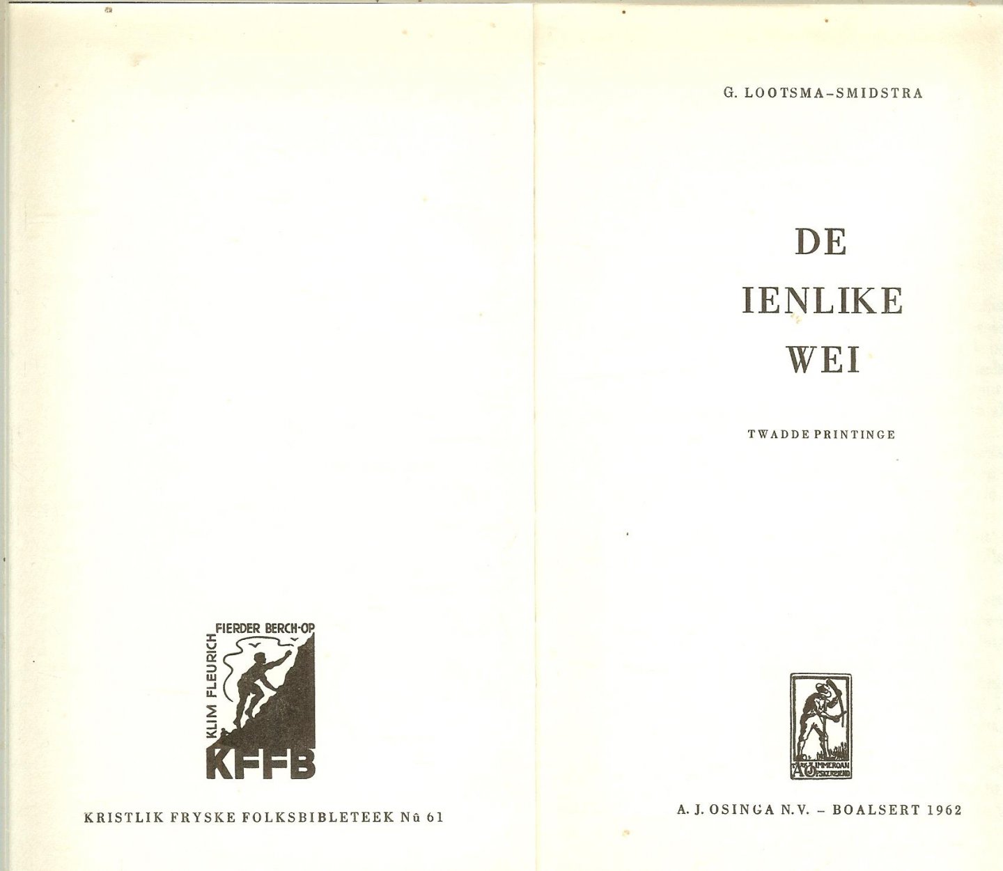 Lootsma-Smidstra G  Banomslach Frits Klein - De Ienlike Wei