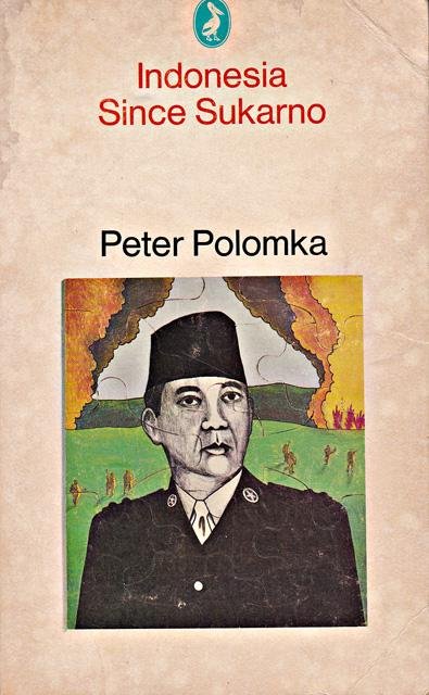 Polomka, Peter - Indonesia since Sukarno