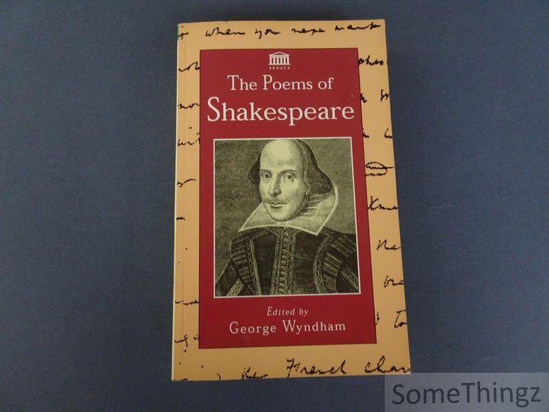 Shakespeare, William and George Wyndham (edit.) - The poems of Shakespeare