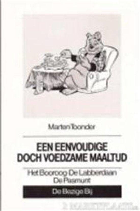 Marten Toonder - Een Eenvoudige doch Voedzame Maaltijd