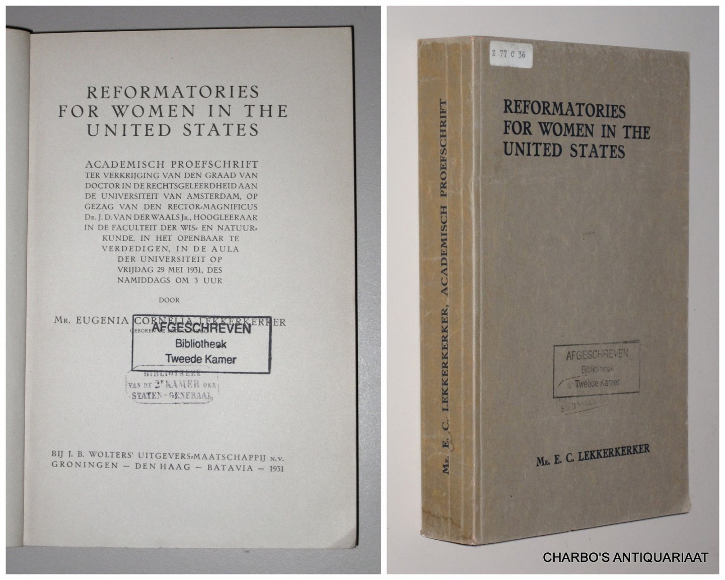 LEKKERKERKER, E.C., - Reformatories for women in the United States.