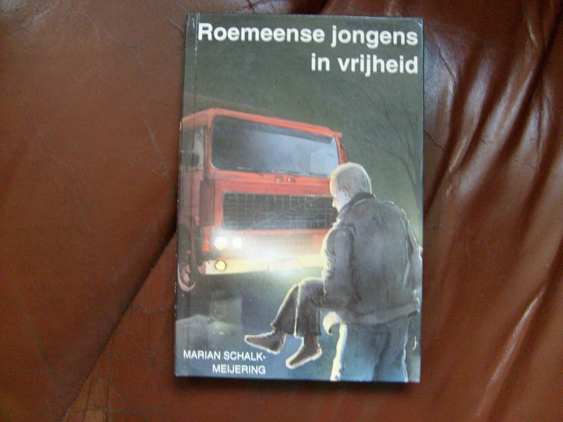 Schalk-Meijering Marian - Roemeense jongens in vrijheid