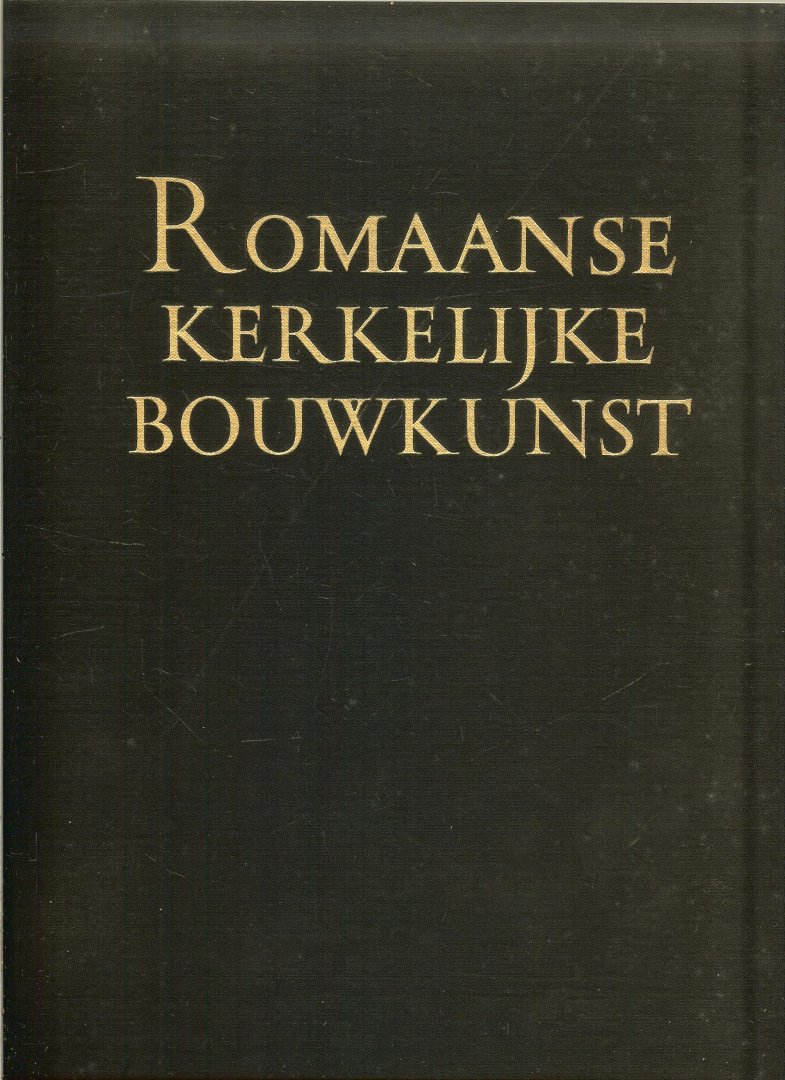 Ozinga, Prof. Dr. M.D. Tekst en 124 Fotos van Hans Sibbelee - De Romaanse Kerkelijke Bouwkunst  .. De schoonheid van ons land .. Bouwkunst
