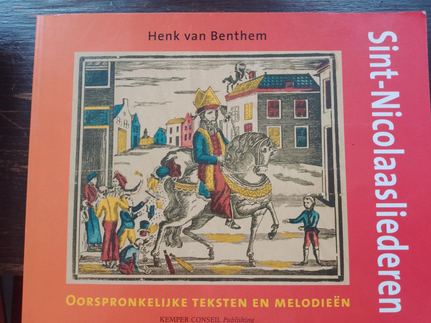 Henk van Benthem - Sint-Nicolaasliederen. Oospronkelijke teksten en melodieen