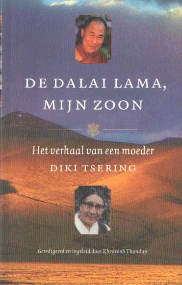 Tsering, Diki - De Dalai Lama, mijn zoon. Het verhaal van een moeder