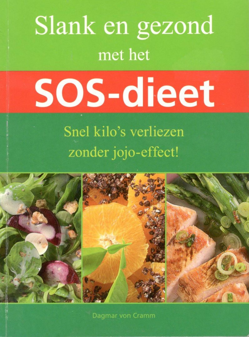 Cramm, Dagmar von - Slank en gezond met het SOS-dieet