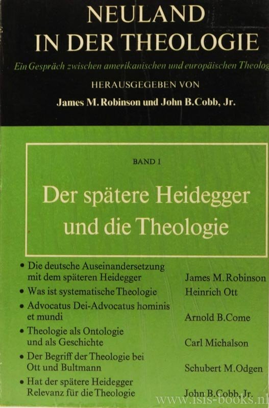 HEIDEGGER, M., ROBINSON, J.M., COBB, J.B., (HRSG.) - Der spätere Heidegger und die Theologie. Ins Deutsche übertragen von E. Fincke.