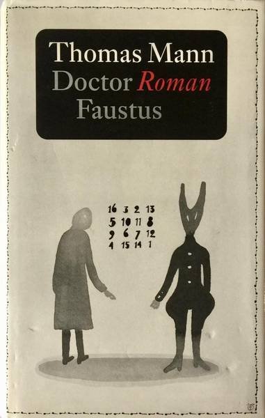 MANN, THOMAS. - Doctor Faustus. Het leven van de Duitse toondichter Adrian Leverkuhn, verteld door een vriend.  Vertaald door Thomas Graftdijk. Met een nawoord van G.A. von Winter.