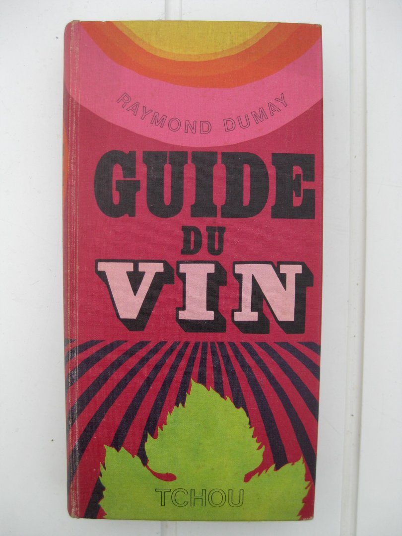 Dumay, Raymond - Guide du vin.