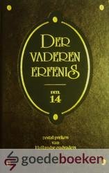 Diverse Hollandse oudvaders, - Der vaderen erfenis, deel 14 *nieuw* nu van  13,75 voor --- Serie Der vaderen erfenis, deel 14