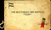 Dockyard - Brochure The Rotterdam Dry Dock Co.