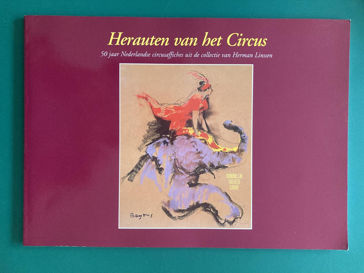 Vrieling, Dick H. - Herauten van het Circus. 50 jaar Nederlandse circusaffiches uit de collectie van Herman Linssen