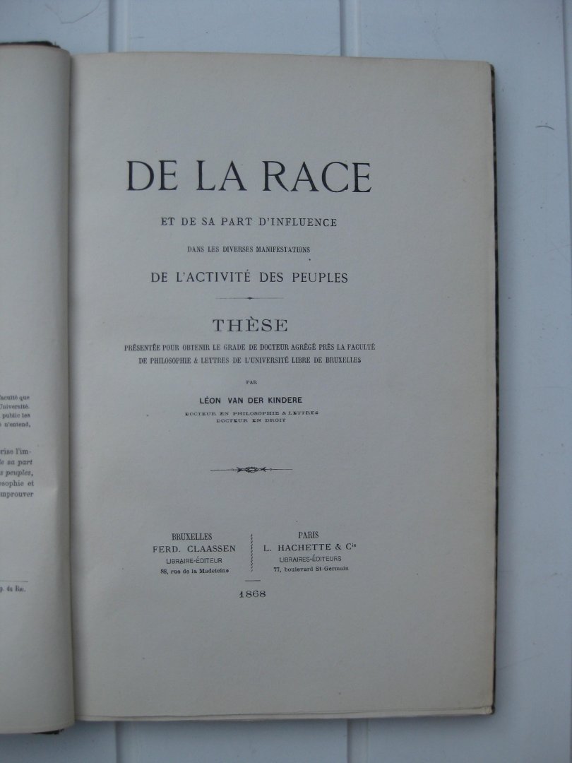 Vanderkindere, Léon - De la Race et de sa part d'influence dans les diverses manifestations de l'activité des peuples. Thèse.